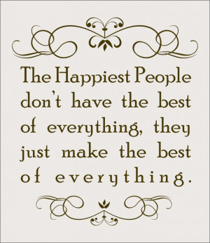 ... Have The Best Of Everything, They Just Make The Best Of Everything