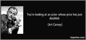 More Art Carney Quotes