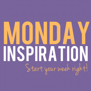 Monday-Inspiration