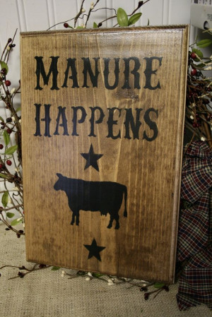 Funny Western Sign - Manure Happens - Wooden Sign - Farm Sign ...