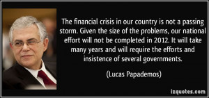 The financial crisis in our country is not a passing storm. Given the ...