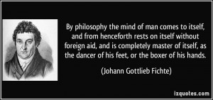 By philosophy the mind of man comes to itself, and from henceforth ...