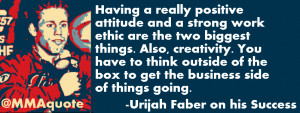Urijah Faber on Positivity, Creativity, and Hard Work