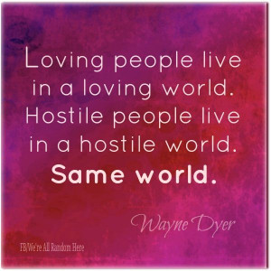... Wayne Dyer. http://globalmotherdivine.org/world_peace/overview.html