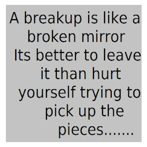 ... Its Better To Leave It Than Hurt Yourself Trying To Pick Up The Pieces