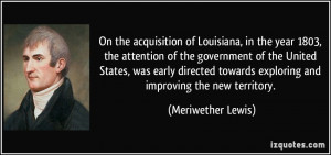 On the acquisition of Louisiana, in the year 1803, the attention of ...