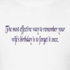 Wife's birthday funny quote t shirt