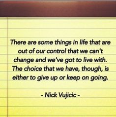 Nick Vujicici- My inspiration