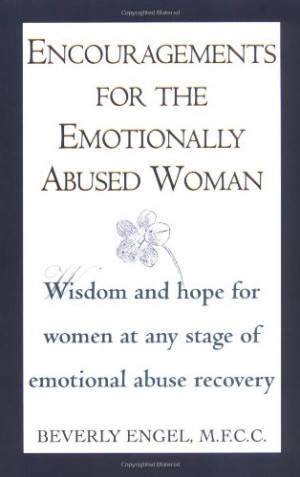 Encouragements for the Emotionally Abused Woman: Wisdom and Hope for ...