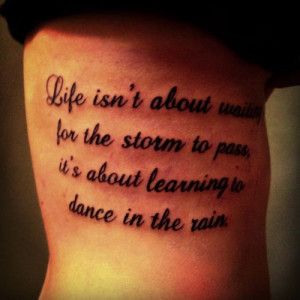 tattoo #quotetattoo #tattoos #Ribs #dance #storm