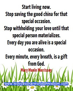 the good china for that special occasion. Stop withholding your love ...