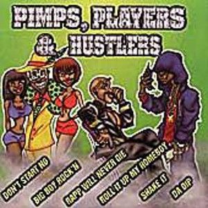 Players Pimps Pimps, players & hustlers by various artists. released ...