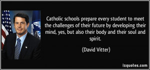 Catholic schools prepare every student to meet the challenges of their ...