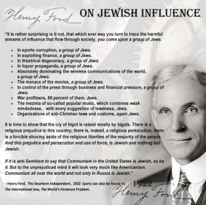 ... Henry Ford, Sr. , Jewish Influence , Jewish power , Jewish Supremacism