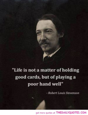 ... -holding-good-card-robert-louis-stevenson-quotes-sayings-pictures.jpg
