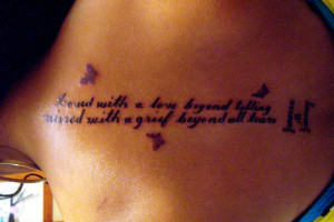 Miscarriage Tattoo Quotes The quote says loved with a