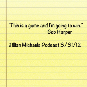 Winning. Bob Harper Quote.