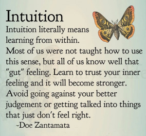 Follow your own heart and intuition about what to do. Trust yourself ...