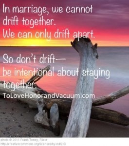 You cannot drift together; you only drift apart