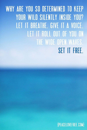 set your wild free quote by Jeanette LeBlanc ️☀️