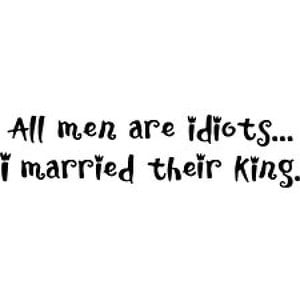 Men Are Idiots - Sayings and Quotes T Shirts & Apparel - funny ...