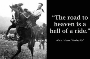 The road to heaven is a hell of a ride.