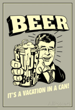 beer-vacation-in-a-can-funny-retro-poster.jpg#beer%20funny%20334x488
