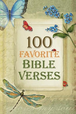 ... verses from god s word 100 favorite bible verses is a compilation