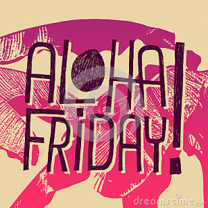 Aloha Friday! - vector quote for friday relax
