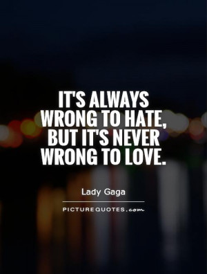 Love Quotes Hate Quotes Lady Gaga Quotes