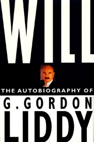 ... “Will: The Autobiography of G. Gordon Liddy” as Want to Read