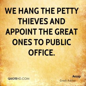 quotes thieves aesop petty office politics minded quotesgram funny thief