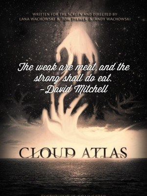 quotes by David Mitchell, Cloud Atlas.