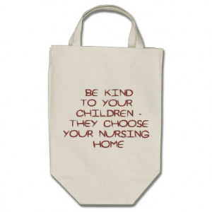 Nursing Home Funny Sayings on Shirts Humor Canvas Bag