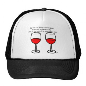RED WINE GLASSES WITH FRENCH ENGLISH QUOTE HAT