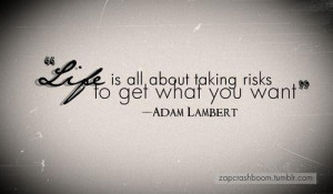 Life is about taking risks quote