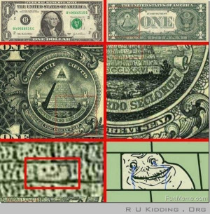 Funny! Forever Alone Meme on Dollar Bill