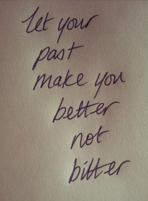 Bitter quotes, meaningful, deep, sayings, past