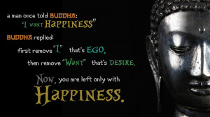 Motivational Wallpaper on Happiness: A man once told buddha:
