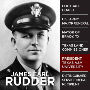 TexasAggies #txlege - JAMES EARL RUDDER - Few men have lived such a ...