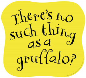 Home > Gruffalo Quotes >