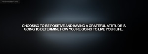 Choosing To Be Positive Quote Picture