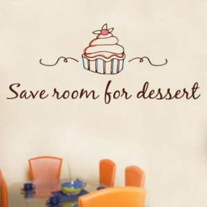 Save Room For Dessert Wall Decal SizeWidthHeight Small2 FT11.37 IN ...