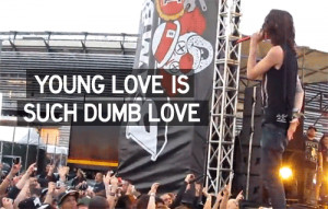 http://www.pics22.com/young-love-is-such-dumb-love-best-love-quote/