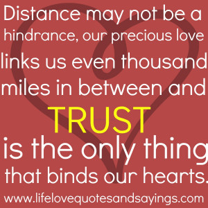 Distance may not be a hindrance, our precious love links us even ...