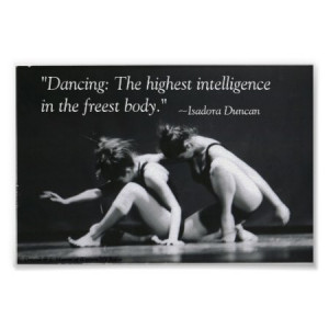 Famous Dancing Quotes http://www.squidoo.com/dance-photography-posters ...