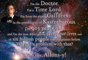 Doctor Who Quotes I'm the doctor by