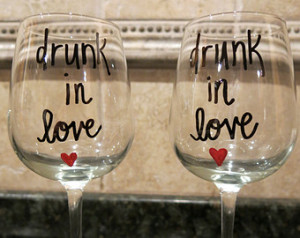 Set of 2 Drunk In Love Wine Glasses - Gift for Loved One or Yourself ...