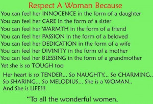 Posted: Mar 26, 2012 Topic Views : 3997 Post subject: Respect A Women ...