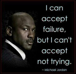 Great quote from Michael Jordan.